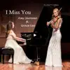 I Miss You (feat. Grace Lee) - Single album lyrics, reviews, download