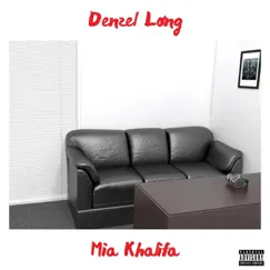 Mia Khalifa - Single by Denzel Long album reviews, ratings, credits