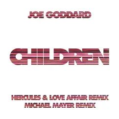 Children (Remixes) - Single by Joe Goddard album reviews, ratings, credits