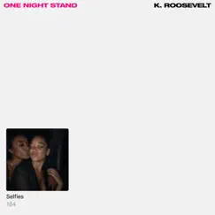 One Night Stand - Single by K. Roosevelt album reviews, ratings, credits