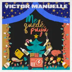 Me Quedé Puyú - Single by Victor Manuelle album reviews, ratings, credits