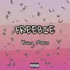Freebie (feat. Fitzmade) - Single album lyrics, reviews, download