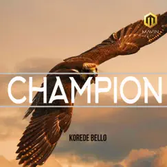 Champion - Single by Korede Bello album reviews, ratings, credits