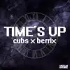 Time's Up - Single album lyrics, reviews, download