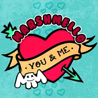You & Me - Single by Marshmello album download