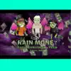 Rain Money - Single album lyrics, reviews, download