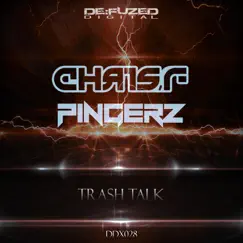Trash Talk - Single by Chris F. & Pingerz album reviews, ratings, credits