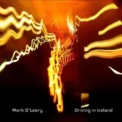 Driving in Iceland by Mark O'Leary album reviews, ratings, credits