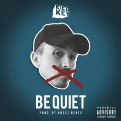 Be Quiet - Single by Lilo Key album reviews, ratings, credits