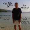 Just Like Franklin- EP album lyrics, reviews, download