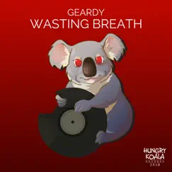 Wasting Breath - Single by Geardy album reviews, ratings, credits