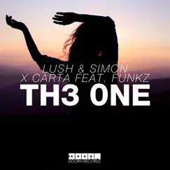 Th3 0ne (feat. Funkz) [Extended Mix] - Single by Lush & Simon & Carta album reviews, ratings, credits