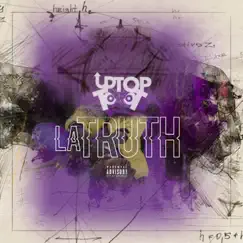 La Truth - Single by UpTop Toot album reviews, ratings, credits