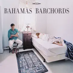 Barchords by Bahamas album reviews, ratings, credits