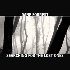 Searching for the Lost Ones by Dane Forrest album reviews, ratings, credits