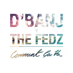 Comment ça va - Single by D'banj & The Fedz album reviews, ratings, credits