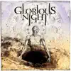 Glorious Night album lyrics, reviews, download
