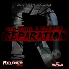 Reparation (feat. Gaza Slim) - Single by Vybz Kartel album reviews, ratings, credits