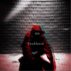 Problems Song Lyrics