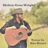Texas Is Our Home album lyrics, reviews, download