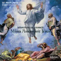 Vivanco: Missa Assumpsit Jesus & Motets by De Profundis & Robert Hollingworth album reviews, ratings, credits