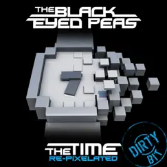 The Time (Dirty Bit) [Re-Pixelated] (Remixes) - EP by Black Eyed Peas album reviews, ratings, credits