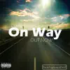 On Way - Single album lyrics, reviews, download