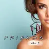 Friends 1st, Vol. 4 album lyrics, reviews, download