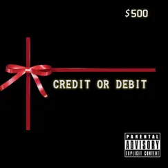 Credit or Debit by Siah da King album reviews, ratings, credits