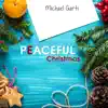 Peaceful Christmas (Instrumental Music) album lyrics, reviews, download