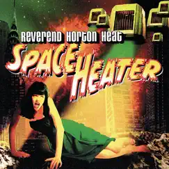 Space Heater by The Reverend Horton Heat album reviews, ratings, credits