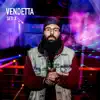 Vendetta - Single album lyrics, reviews, download