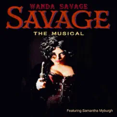 Wanda Savage (feat. Samantha Myburgh) - Single by Savage the Musical Original Cast album reviews, ratings, credits