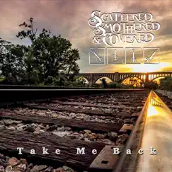 Take Me Back by Scattered Smothered and Covered album reviews, ratings, credits