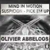 Mind in Motion / Suspicion / Pick 'Em Up - Single album lyrics, reviews, download