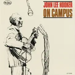 On Campus by John Lee Hooker album reviews, ratings, credits
