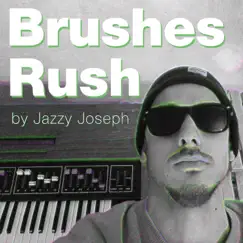 Brushes Rush - Single (feat. 420Hz) - Single by Jazzy Joseph album reviews, ratings, credits