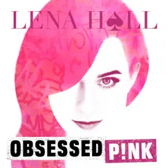 Obsessed: P!nk - EP by Lena Hall album reviews, ratings, credits