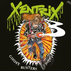 Ghost Busters - Single by Xentrix album reviews, ratings, credits