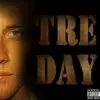 Tre Day album lyrics, reviews, download