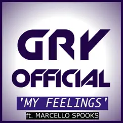 My Feelings - Single by Gry Official & Marcello Spooks album reviews, ratings, credits