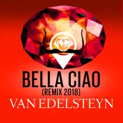 Bella Ciao (Remix 2018) [Radio Version] Song Lyrics
