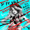 Si Te Vas (Versión Reggaeton) [feat. Alexis & Fido] - Single album lyrics, reviews, download