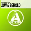 Low & Behold song lyrics