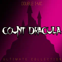 Count Dracula (Ultimate Collection Vol.3) by Double I-MC album reviews, ratings, credits