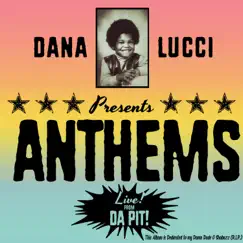 Anthems by Dana Lucci album reviews, ratings, credits