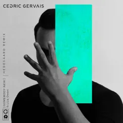 Somebody New (HEDEGAARD Remix) [feat. Liza Owen] - Single by Cedric Gervais album reviews, ratings, credits