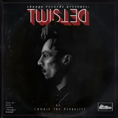 Twisted - Single by Cookie the Herbalist album reviews, ratings, credits