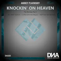 Knouckin' on Heaven - Single by Andrey Plavinskiy album reviews, ratings, credits