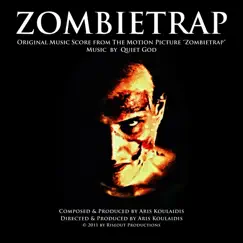Zombietrap (Original Soundtrack for Motion Picture Zombietrap) by Quiet God album reviews, ratings, credits